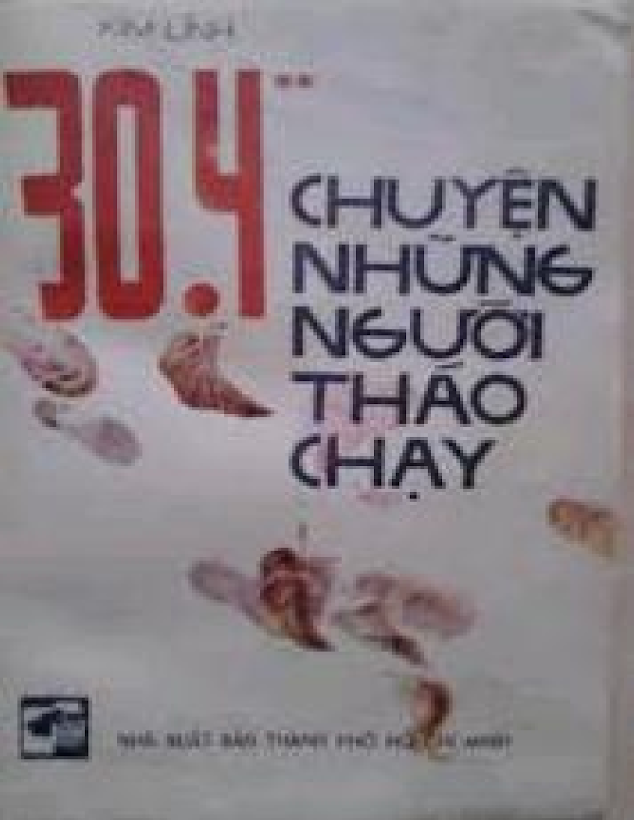 Tải Ebook “30-4 Chuyện Những Người Tháo Chạy” Kim Linh PDF Miễn Phí