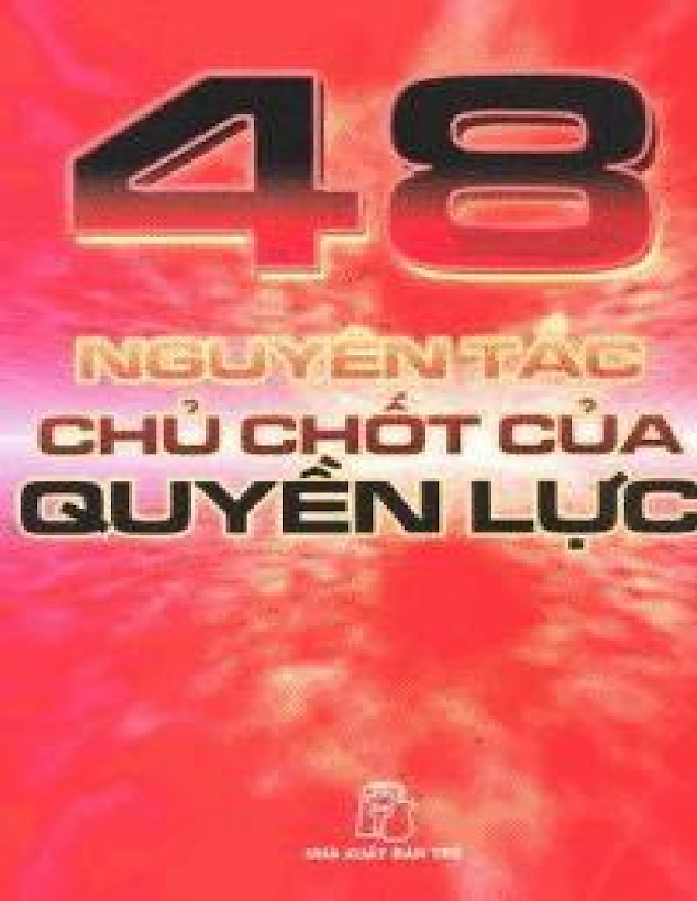 Tải Sách Ebook 48-nguyen-tac-chu-chot-cua-quyen-luc.pdf: Bí Quyết Thành Công