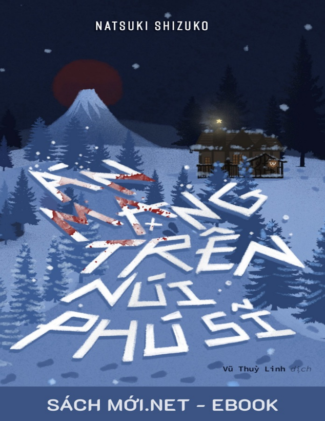 Tải Ebook Án Mạng Trên Núi Phú Sĩ PDF – Natsuki Shizuko (Dịch)