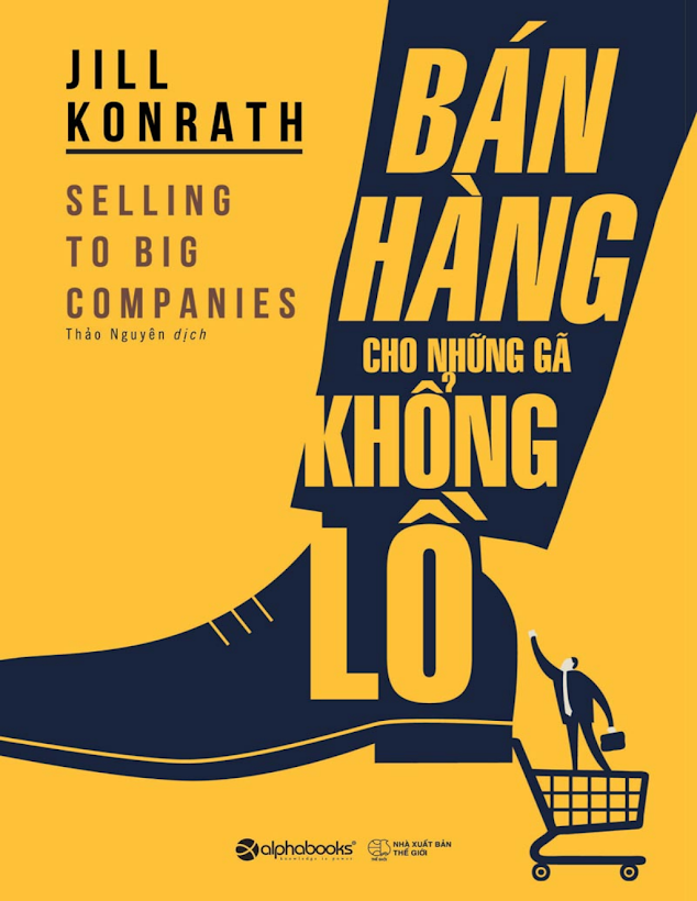 Tải Ebook Bán Hàng Cho Những Gã Khổng Lồ – Jill Konrath PDF