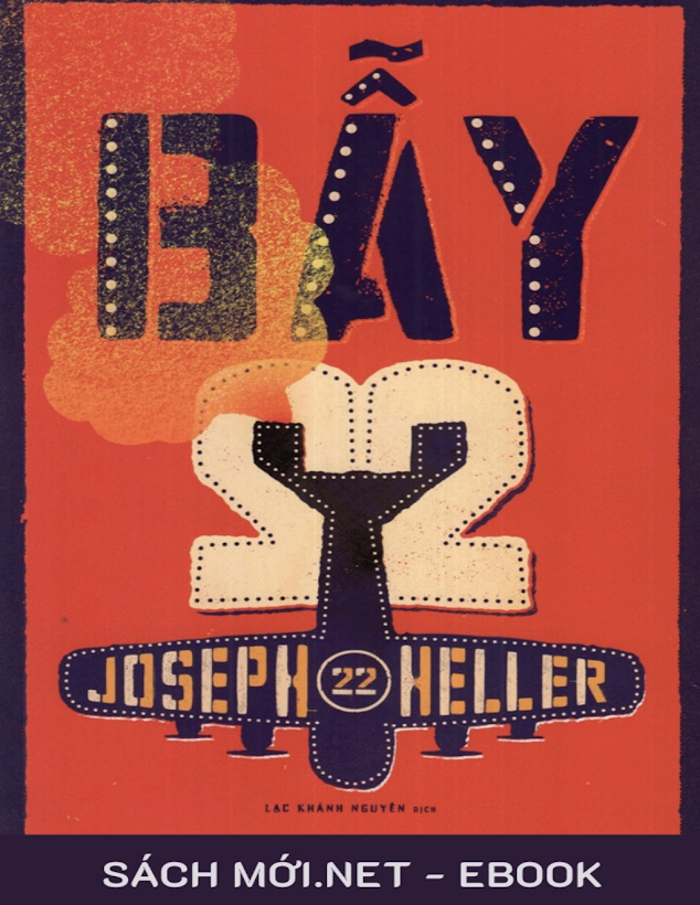Tải Sách Ebook Bẫy-22 PDF – Joseph Heller: Giải Mã Kiệt Tác Chống Chiến Tranh