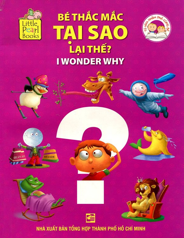 Tải Ebook “Bé Thắc Mắc_ Tại Sao Lại Thế?”: Giải Đáp Vạn Câu Hỏi Vì Sao