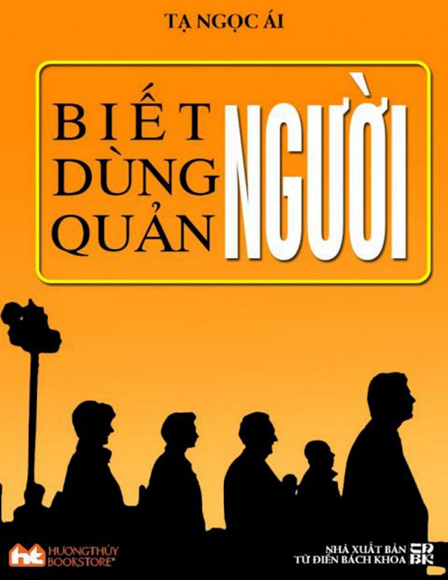 Tải Ebook Biết Người – Dùng Người – Quản Người PDF: Bí Quyết Thành Công