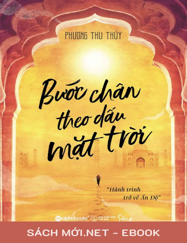Tải Ebook Bước Chân Theo Dấu Mặt Trời PDF – Khám Phá &amp; Cảm Nhận!