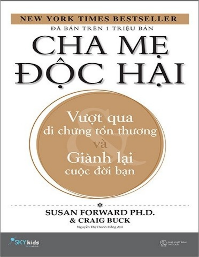 Tải Ebook Cha Mẹ Độc Hại PDF – Vượt Qua Di Chứng &amp; Gìn Giữ Tự Do