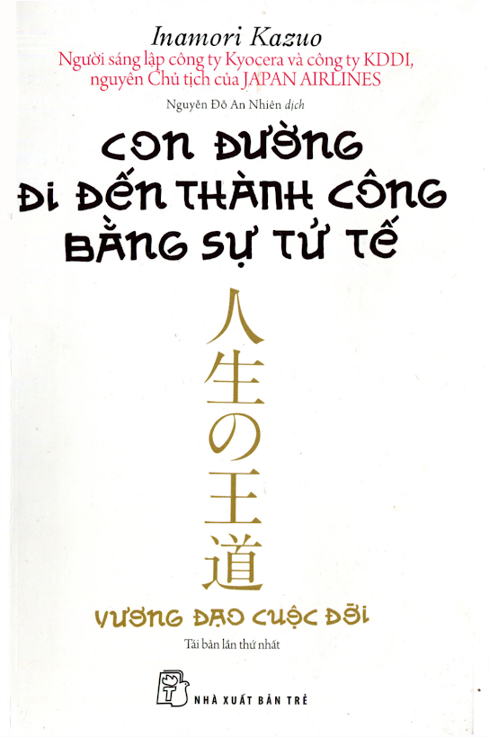 Tải Ebook Con Đường Đi Đến Thành Công Bằng Sự Tử Tế PDF – Kazuo Inamori