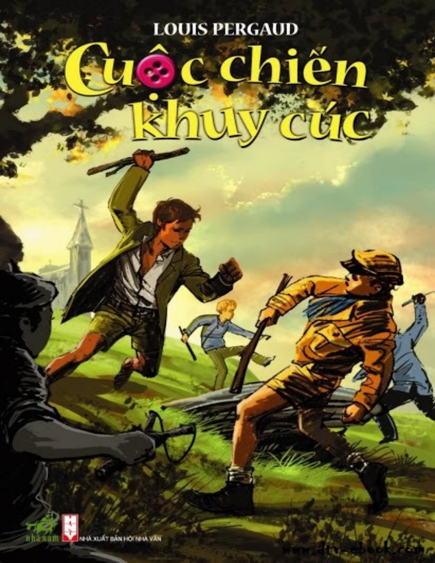 Tải Ebook Cuộc Chiến Khuy Cúc PDF – Louis Pergaud: Tóm Tắt &amp; Đánh Giá