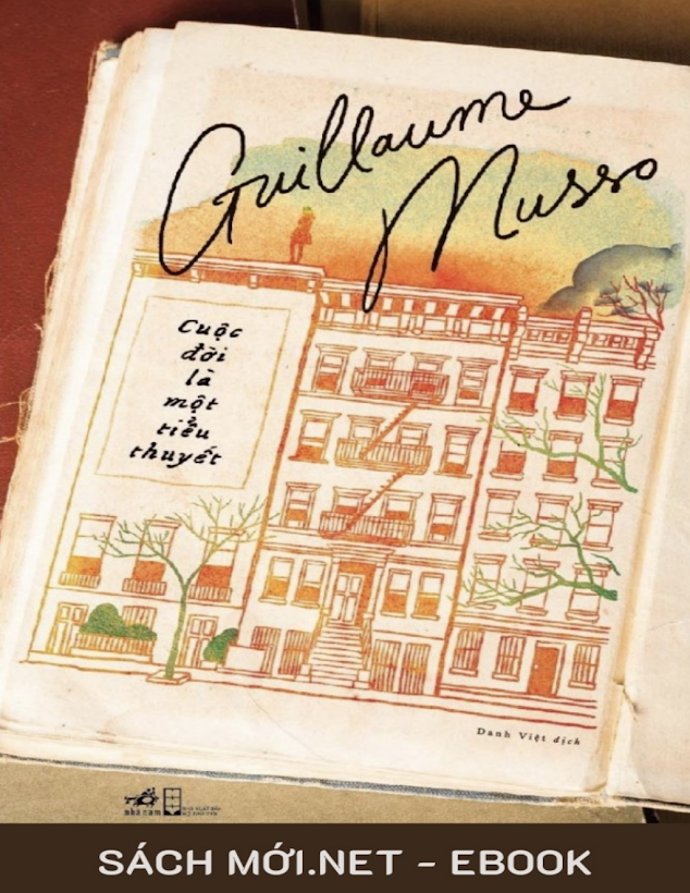 Tải Ebook “Cuộc Đời Là Một Tiểu Thuyết” – Musso &amp; Danh Việt