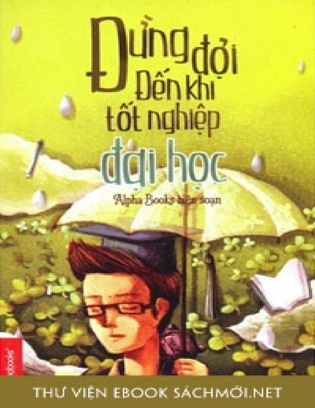 Tải Ebook “Dung Đợi Đến Khi Tốt Nghiệp Đại Học” PDF Miễn Phí