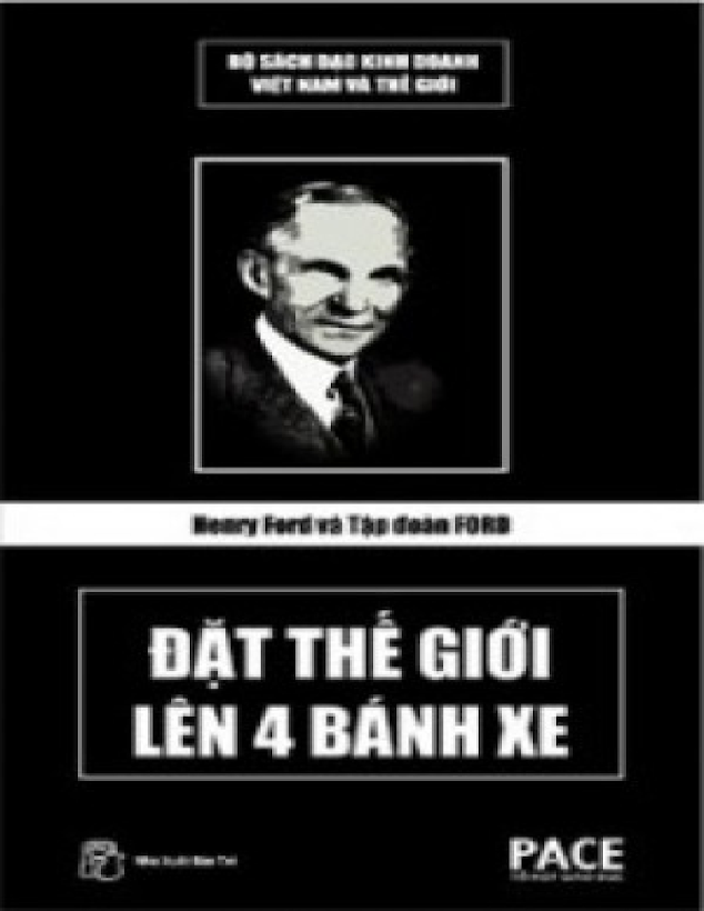 Tải Ebook Henry Ford và Ford: Đặt Thế Giới Lên Bốn Bánh Xe PDF