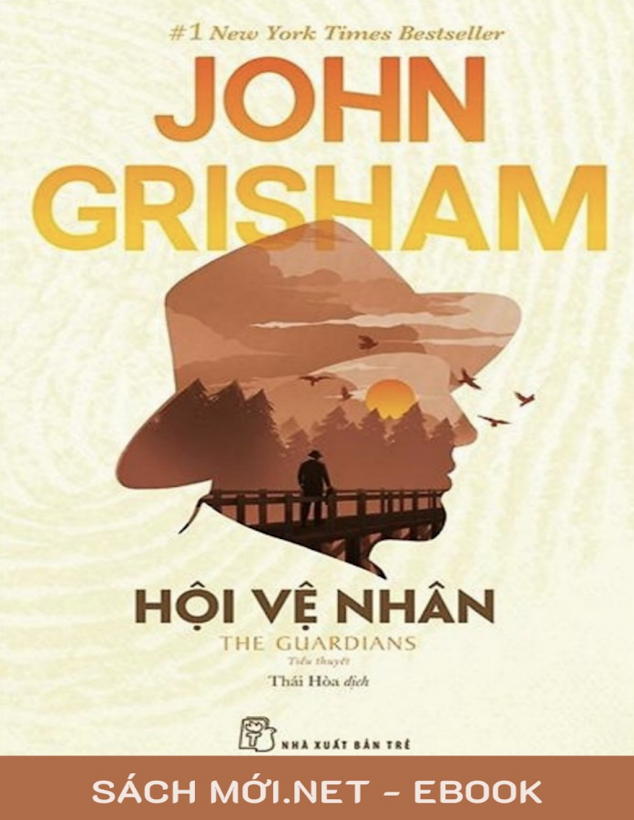 Tải Ebook Hội Vệ Nhân – John Grisham & Thái Hòa (Dịch) Full