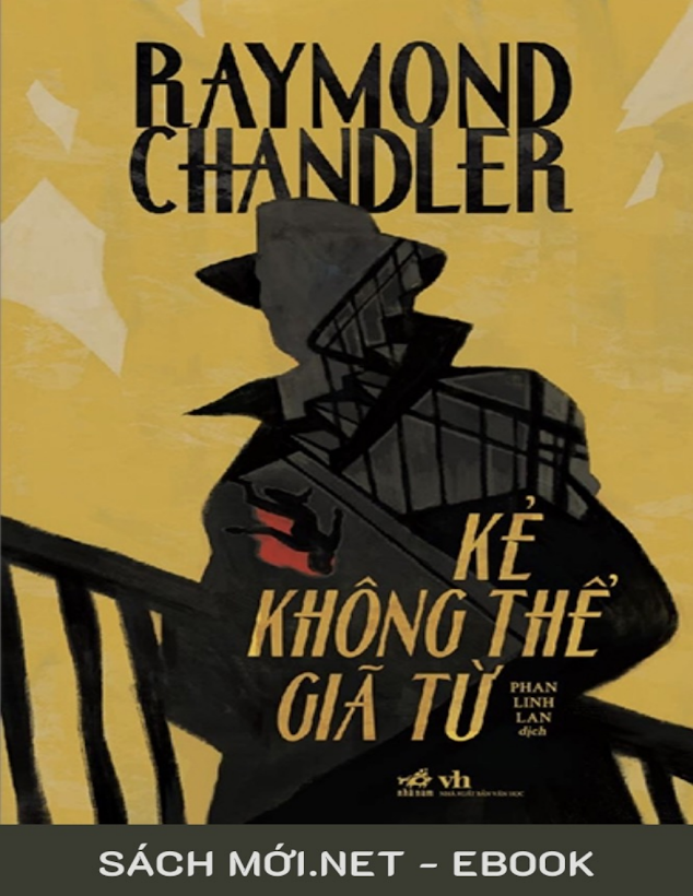 Tải Ebook Kẻ Không Thể Giã Từ PDF – Raymond Chandler & Phan Linh Lan