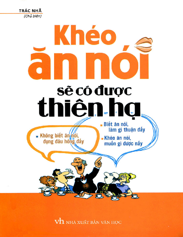 Tải Ebook “Khéo Ăn Nói Sẽ Có Được Thiên Hạ” PDF – Trác Nhã