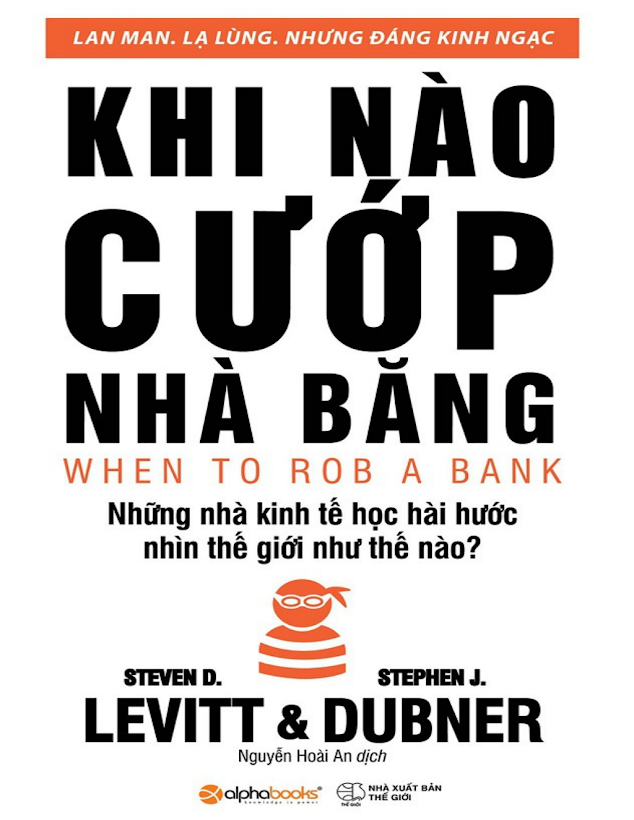 Tải Ebook Khi Nào Cướp Nhà Băng PDF – Steven Levitt [Miễn Phí]