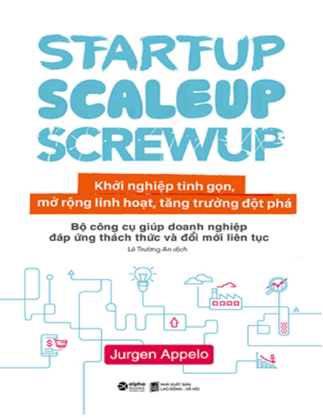 Tải Ebook Khởi Nghiệp Tinh Gọn – Jurgen Appelo: Bí Quyết Tăng Trưởng Đột Phá