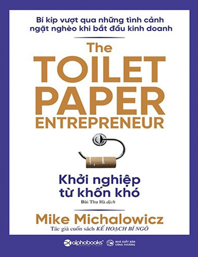 Tải Ebook Khởi Nghiệp Từ Khốn Khó – Mike Michalowicz (PDF)