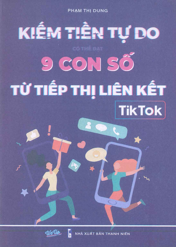 Tải Ebook Kiếm Tiền Tiếp Thị Liên Kết TikTok – Phạm Thị Dung