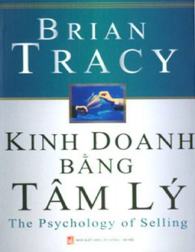 Tải Ebook Kinh Doanh Bằng Tâm Lý Brian Tracy PDF Miễn Phí
