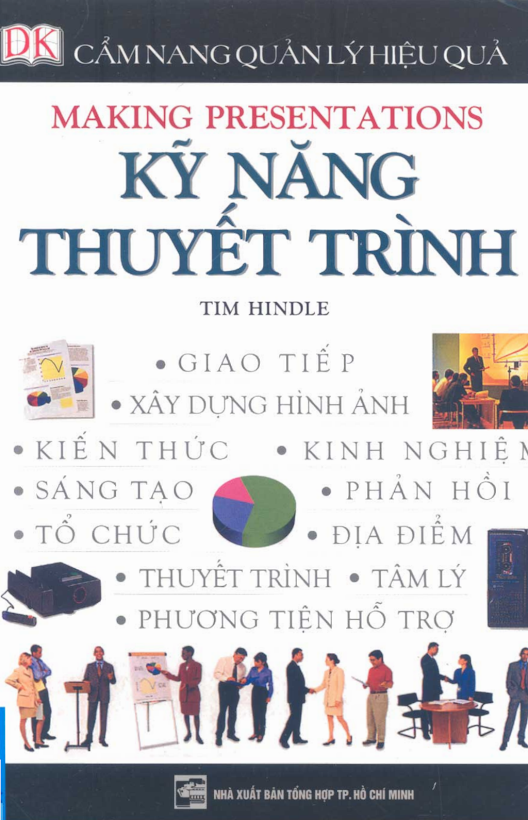 Tải Ebook Kỹ Năng Thuyết Trình – Tim Hindle .pdf Miễn Phí