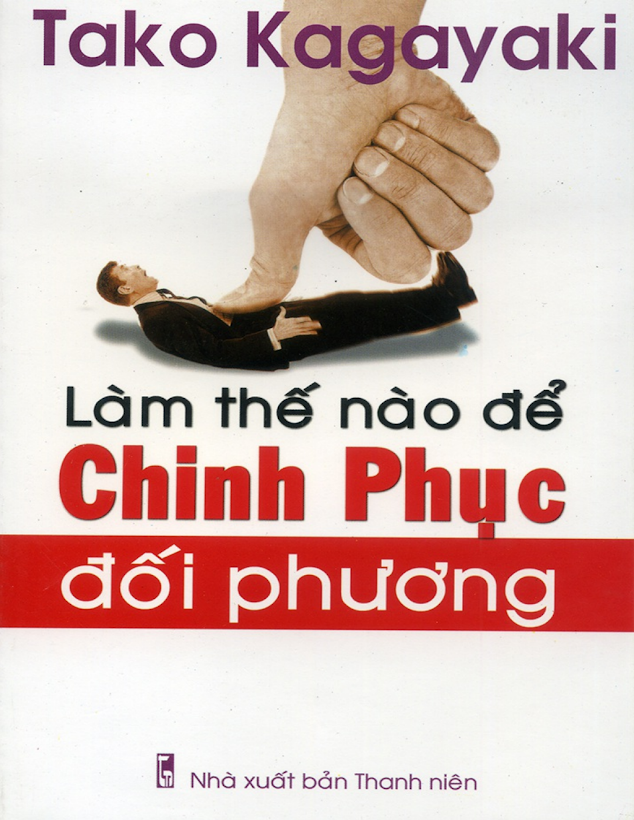 Tải Ebook “Làm Thế Nào Để Chinh Phục Đối Phương” – Hoàng Văn Tuấn