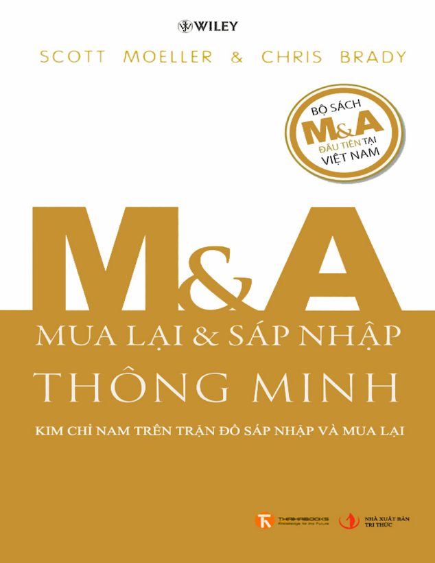 Tải Ebook M&amp;A Thông Minh – Kim Chỉ Nam Sáp Nhập &amp; Mua Lại (Scott Moeller &amp; Chris Brady)