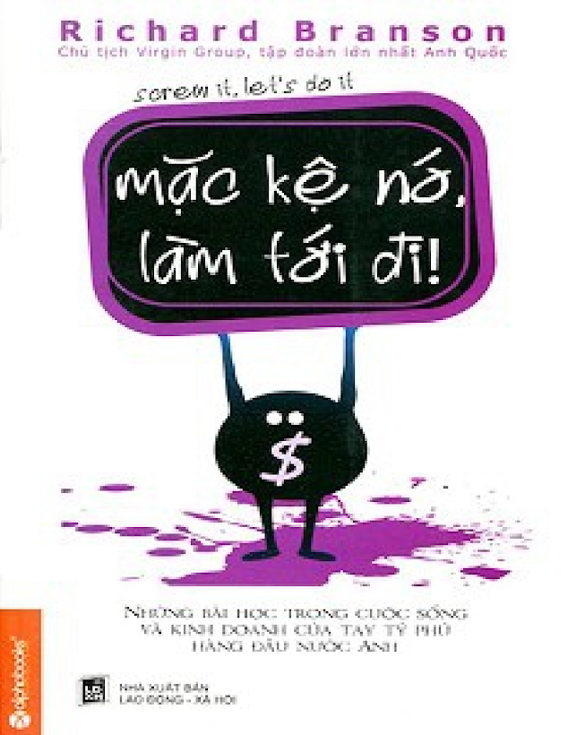 Tải Ebook “Mặc Kệ Nó Làm Tới Đi” Richard Branson PDF – Bí Quyết Thành Công