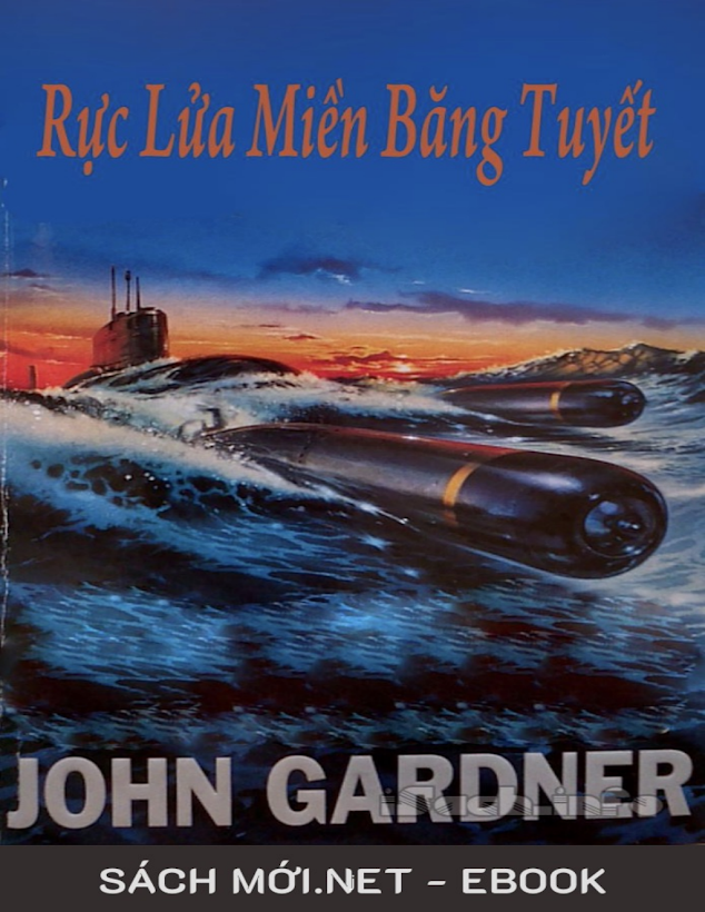 Tải sách ebook Rức Lửa Miền Bang Tuyệt – John Gardner: Khám phá thế giới gián điệp đầy kịch tính