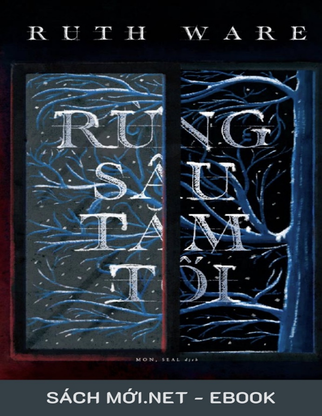 Tải Ebook Rừng Sâu Tăm Tối – Ruth Ware & Mon, Seal (dịch)