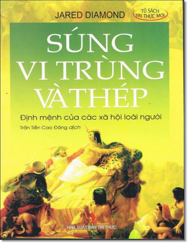 Tải Ebook SÚNG, VI TRÙNG VÀ THÉP – Jared Diamond: Giải Mã Lịch Sử