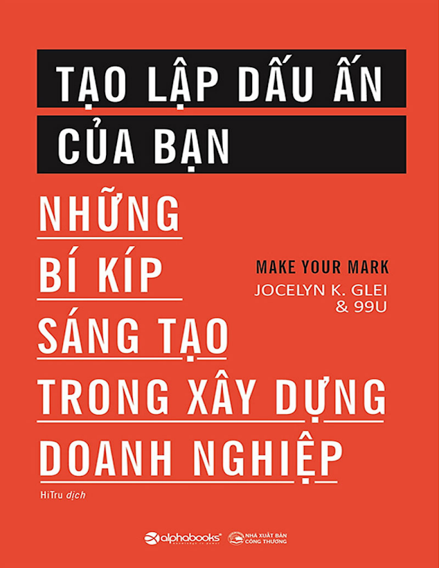 Tải Ebook Tao Lap Dau An Cua Ban – Jocelyn K.Glei PDF Miễn Phí