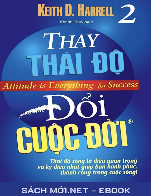 Tải Ebook Thay Thái Độ Đổi Cuộc Đời PDF – Keith D. Harrell
