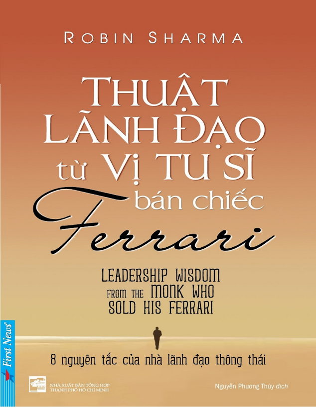 Tải Ebook Thuật Lãnh Đạo Từ Vị Tu Sĩ Bán Ferrari PDF – Robin Sharma