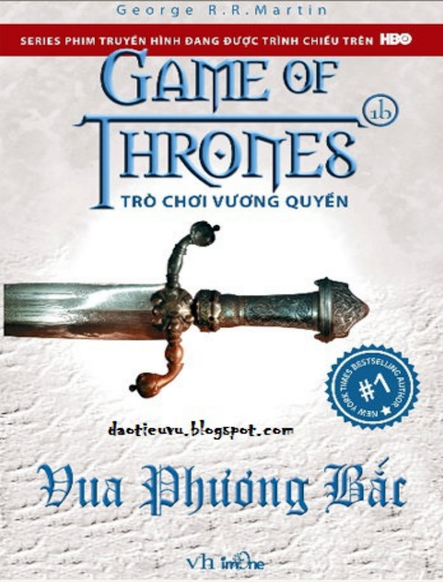 Tải Ebook Trò Chơi Vương Quyền 1B – Vua Phương Bắc: [PDF/Epub]