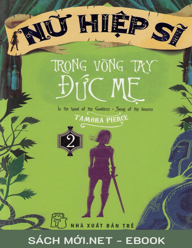 Tải Ebook Trong Vòng Tay Đức Mẹ – Tamora Pierce PDF: Khám Phá Thế Giới Alanna!