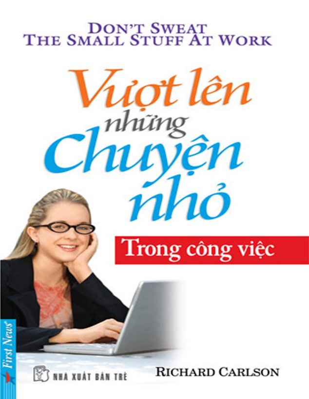 Tải Ebook Vượt Lên Những Chuyện Nhỏ Trong Công Việc Richard Carlson PDF