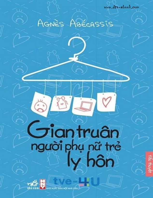 Tải Ebook Gian Truân Người Phụ Nữ Trẻ Ly Hôn PDF – Agnes Abécassis