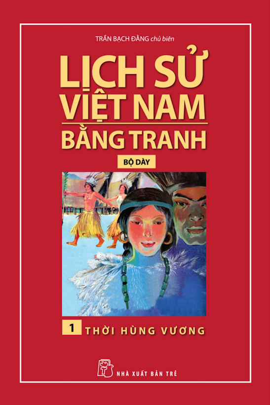 Tải Ebook Lịch Sử Việt Nam Bằng Tranh Tập 1 (Thời Hùng Vương) PDF