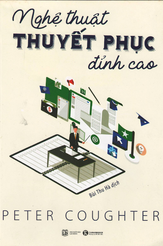 Tải Ebook Nghệ Thuật Thuyết Phục Đỉnh Cao PDF Miễn Phí – Peter Coughter